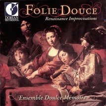 FOLIE DOUCE - RENAISSANCE IMPROVISATIONS