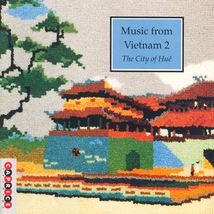 MUSIC FROM VIETNAM 2: THE CITY OF HUÊ