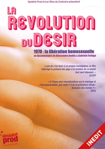 LA RÉVOLUTION DU DÉSIR - 1970, LA LIBÉRATION HOMOSEXUELLE