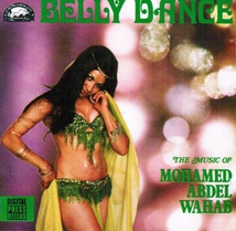 BELLY DANCE: THE MUSIC OF MOHAMED ABDEL WAHAB