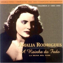 COMPLETE RECORDINGS VOL. 2, 1951-1952 - A RAINHA DO FADO