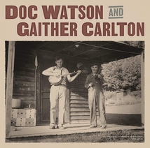 DOC WATSON & GAITHER CARLSON