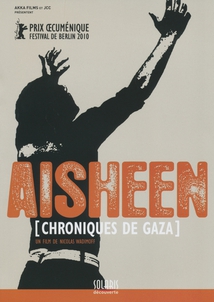 AISHEEN (CHRONIQUES DE GAZA)