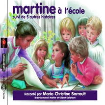 MARTINE À L'ÉCOLE + 5 AUTRES HISTOIRES