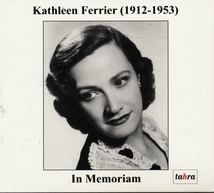 KATHLEEN FERRIER: IN MEMORIAM