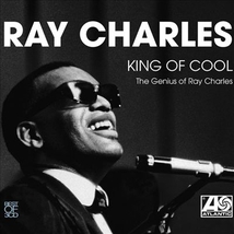 KING OF COOL - THE GENIUS OF RAY CHARLES