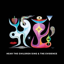 HEAR THE CHILDREN SING & THE EVIDENCE