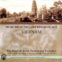 MUSIC FROM THE LOST KINGDOM: HUÊ, VIETNAM