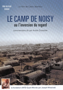 LE CAMP DE NOISY OU L'INVERSION DU REGARD