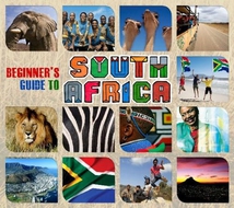 BEGINNER'S GUIDE TO SOUTH AFRICA