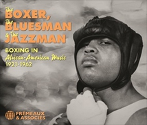 BOXER, BLUESMAN & JAZZMAN - BOXING IN AFRICAN-AMERICAN MUSIC