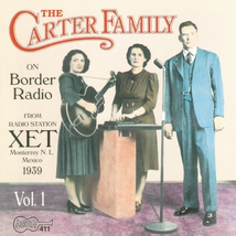 THE CARTER FAMILY ON BORDER RADIO, VOL. 1