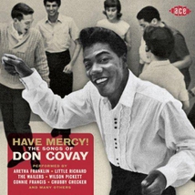 HAVE MERCY! THE SONGS OF DON COVAY
