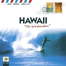 AIR MAIL MUSIC: HAWAII "THE LAST PARADISE"