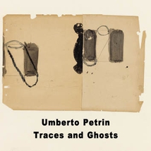 TRACES AND GHOSTS