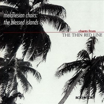 MELANESIAN CHOIRS: THE BLESSED ISLANDS