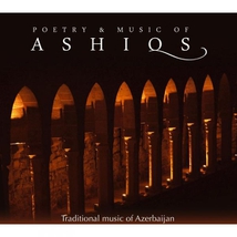 POETRY AND MUSIC OF ASHIQS