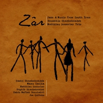 ZÂR: JAZZ & MUSIC FROM SOUTH IRAN