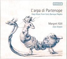 ARPA DI PARTENOPE, HARP MUSIC FROM EARLY BAROQUE NAPLES