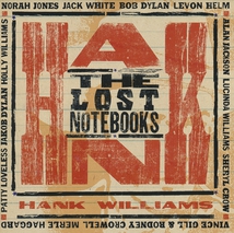 THE LOST NOTEBOOKS OF HANK WILLIAMS