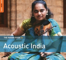 THE ROUGH GUIDE TO ACOUSTIC INDIA