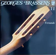 GEORGES BRASSENS XI: FERNANDE