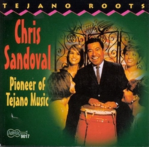TEJANO ROOTS: PIONEER OF TEJANO MUSIC