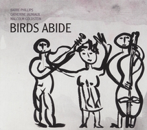 BIRDS ABIDE