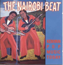 THE NAIROBI BEAT: KENYAN POP MUSIC TODAY