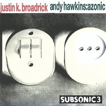 SPLIT CD (JUSTIN K. BROADWICK/ANDY HAWKINS)