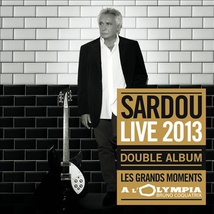 SARDOU LIVE 2013 - LES GRANDS MOMENTS À L'OLYMPIA