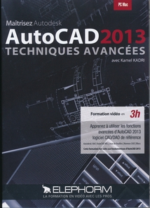 AUTOCAD 2013 - TECHNIQUES AVANCEES