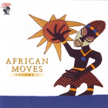 AFRICAN MOVES, VOLUME 3