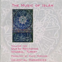 THE MUSIC OF ISLAM 10: QUR'RAN RECITATION, ISTANBUL TURKEY