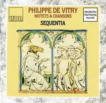 PHILIPPE DE VITRY: MOTETS ET CHANSONS