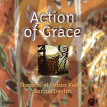 ACTION OF GRACE: THE SOUL OF URBAN VODOU