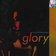 GLORY: THE GIL SCOTT-HERON COLLECTION
