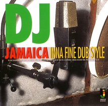 DJ JAMAICA-INNA FINE DUB STYLE