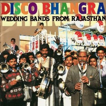 DISCO BHANGRA: WEDDING BANDS FROM RAJASTHAN