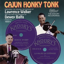 CAJUN HONKY TONK: THE KHOURY RECORDINGS - THE EARLY 1950S