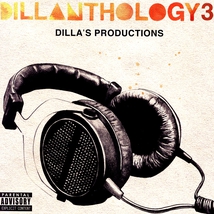 DILLANTHOLOGY 3 (DILLA'S PRODUCTIONS)