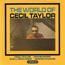 THE WORLD OF CECIL TAYLOR