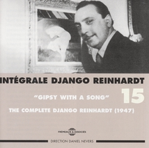 INTÉGRALE DJANGO REINHARDT, VOL.15: GIPSY WITH A SONG