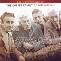 COME WRITE ME DOWN, EARLY RECORDINGS OF THE COPPER FAMILY