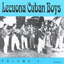 LECUONA CUBAN BOYS VOL. 5