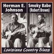 LOUISIANA COUNTRY BLUES: SMOKY BABE / HERMAN E.JOHNSON