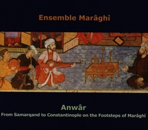 ANWÂR. FROM SAMARQAND TO CONSTANTINOPLE...