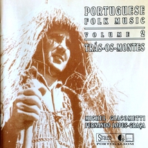 PORTUGUESE FOLK MUSIC, VOLUME 2: TRÁS-OS-MONTES
