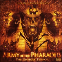 ARMY OF THE PHARAOHS (THE UNHOLY TERROR)