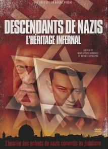 DESCENDANTS DE NAZIS - L'HÉRITAGE INFERNAL